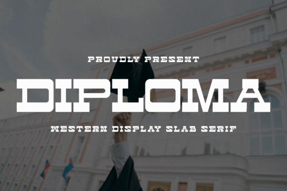 Diploma Font: Bold Western Slab Serif for Lasting Designs