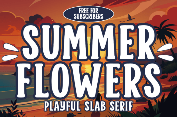 Summer Flowers: A Font That Brings Instant Sunshine to Your Designs
