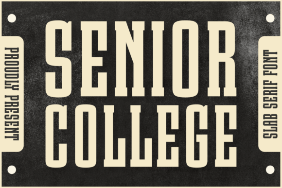 Why Senior College Slab Serif is Your New Secret Weapon